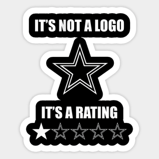 Dallas Cowboys Its Not A Logo Its A Rating - hopeeeentoday #10 Sticker